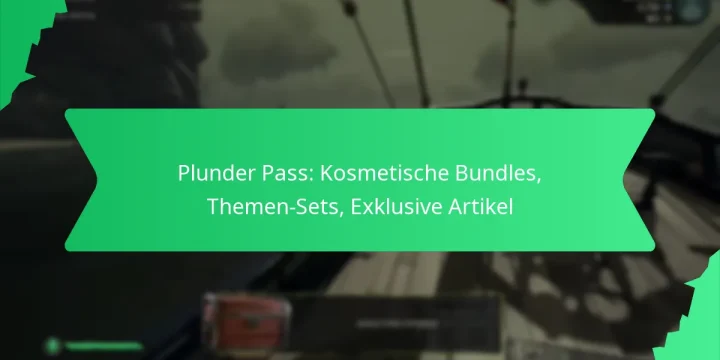 Plunder Pass: Kosmetische Bundles, Themen-Sets, Exklusive Artikel
