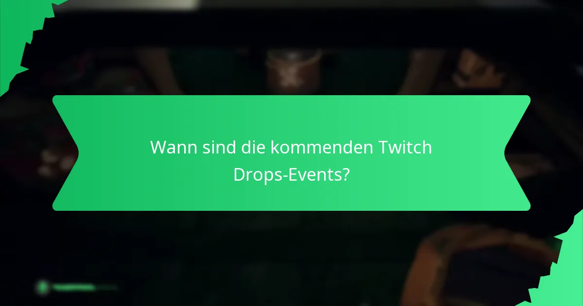 Welche Arten von Belohnungen können Sie durch Twitch Drops verdienen?