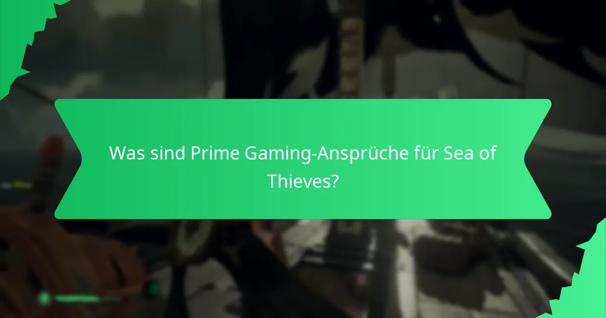 Welche Spiele unterstützen Prime Gaming-Ansprüche?