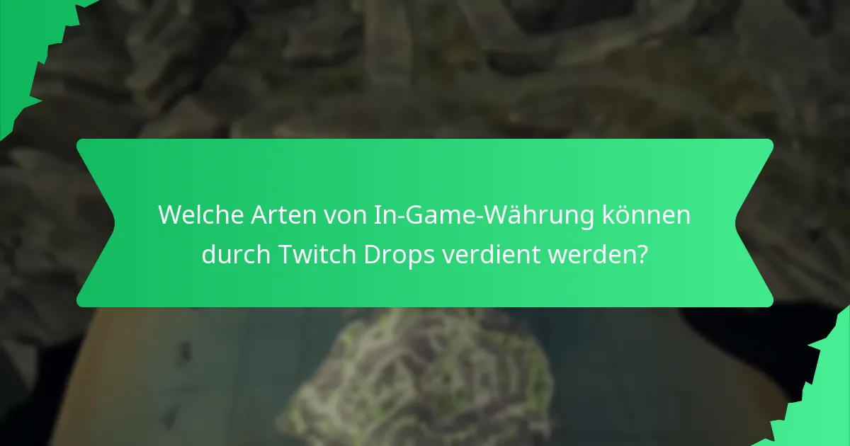Welche einlösbaren Gegenstände sind durch Twitch Drops verfügbar?