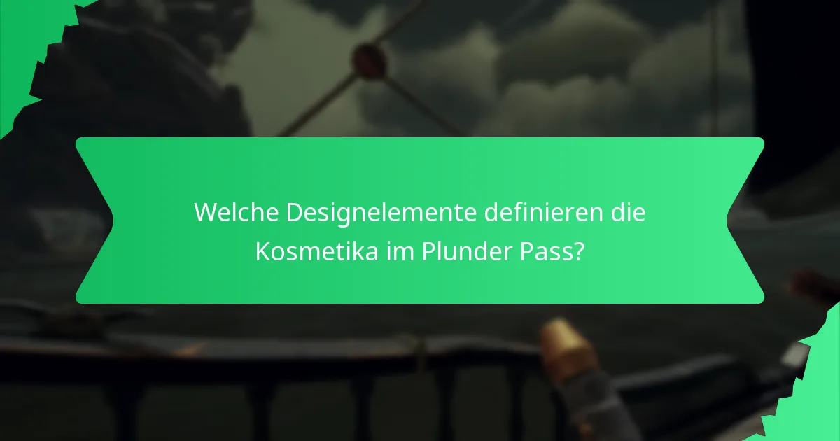 Wie verbessern Farbschemata die Kosmetika im Plunder Pass?