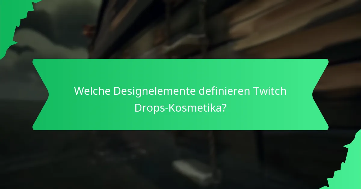 Welche Farbschemata werden in Twitch Drops-Kosmetika verwendet?
