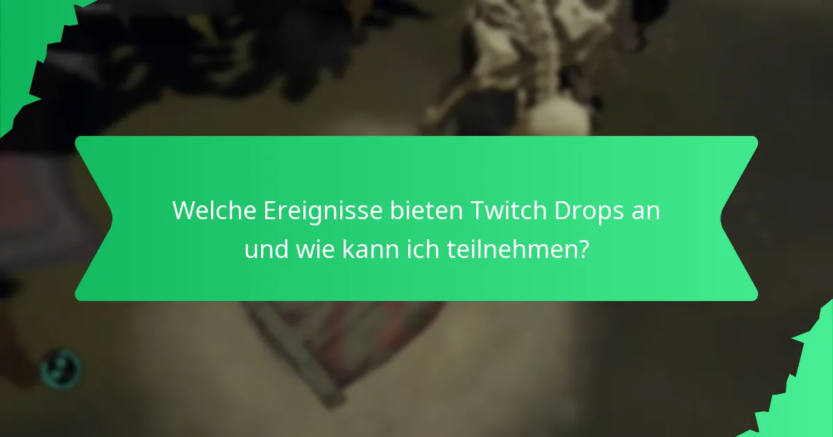 Wie tragen Twitch Drops zur Spieleranerkennung bei?