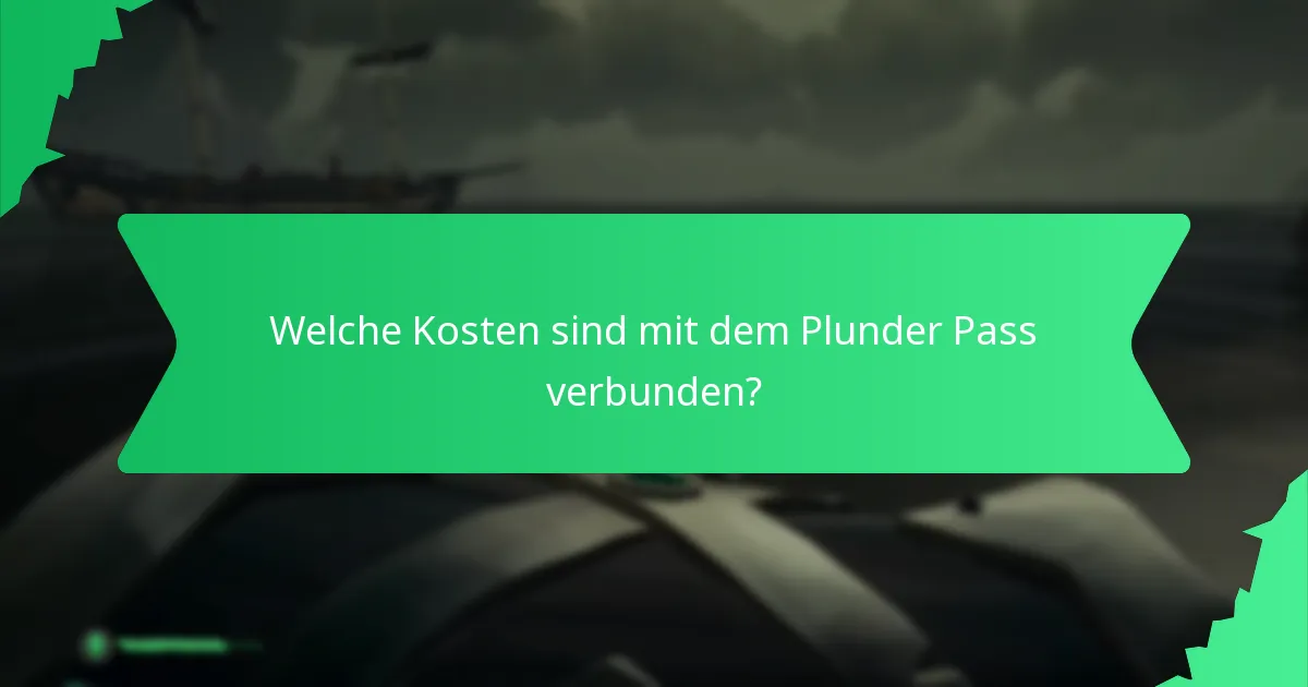 Welche Kosten sind mit dem Plunder Pass verbunden?