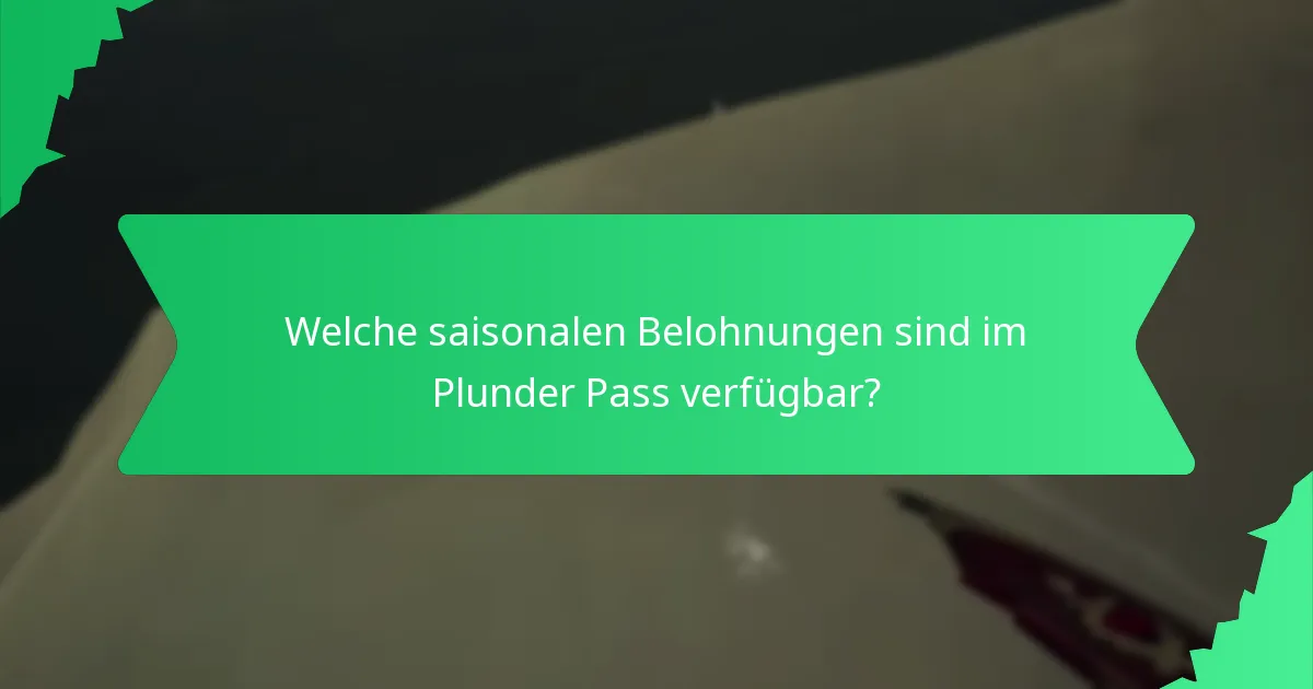 Wie funktionieren Fortschrittsbelohnungen im Plunder Pass?