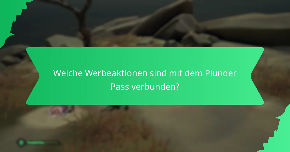 Welche Werbeaktionen sind mit dem Plunder Pass verbunden?